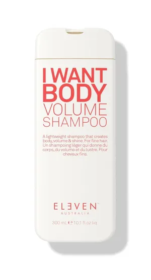 ELEVEN AUSTRALIA I Want Body Volume Shampoo - Volumizing Shampoo for Fine Hair, Adds Fullness & Thickness, Sulfate-Free Formula for Healthy, Lightweight Hair